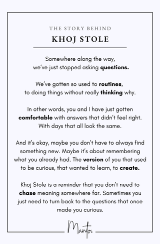 Design Philosophy of Khoj Stole